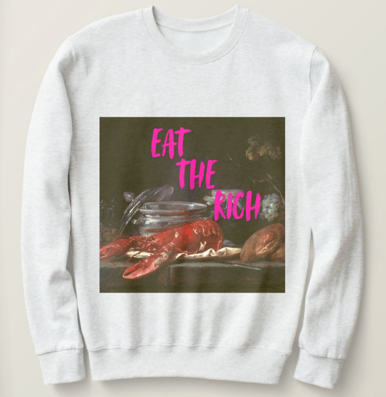 Eat the Rich sweatshirt