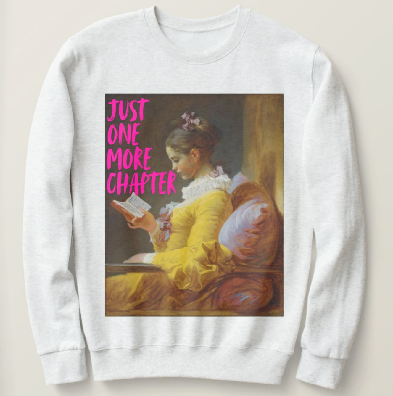 Just One More Chapter sweatshirt